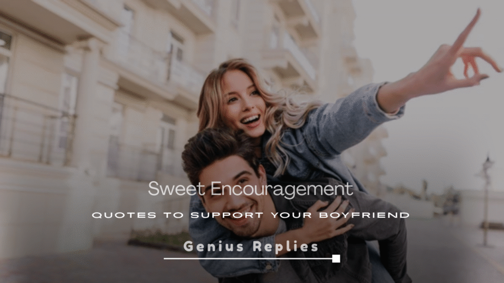 Sweet Encouragement Quotes to Support