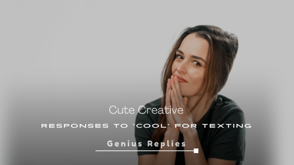 Cute Creative Responses