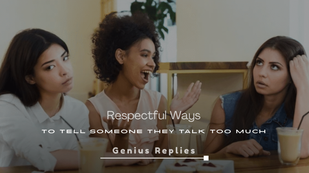  Respectful Ways to Tell
