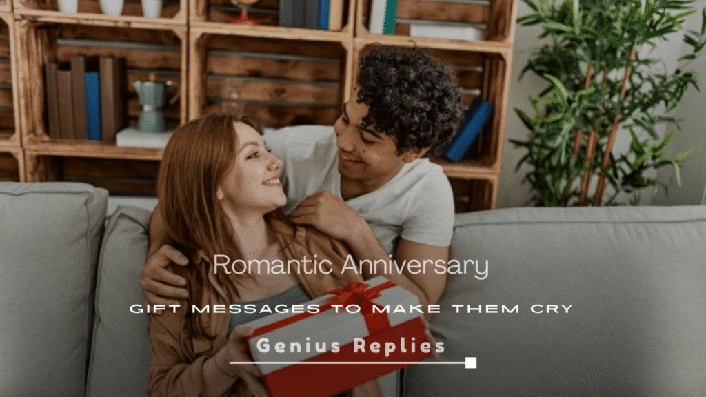 Romantic Anniversary Gift Messages