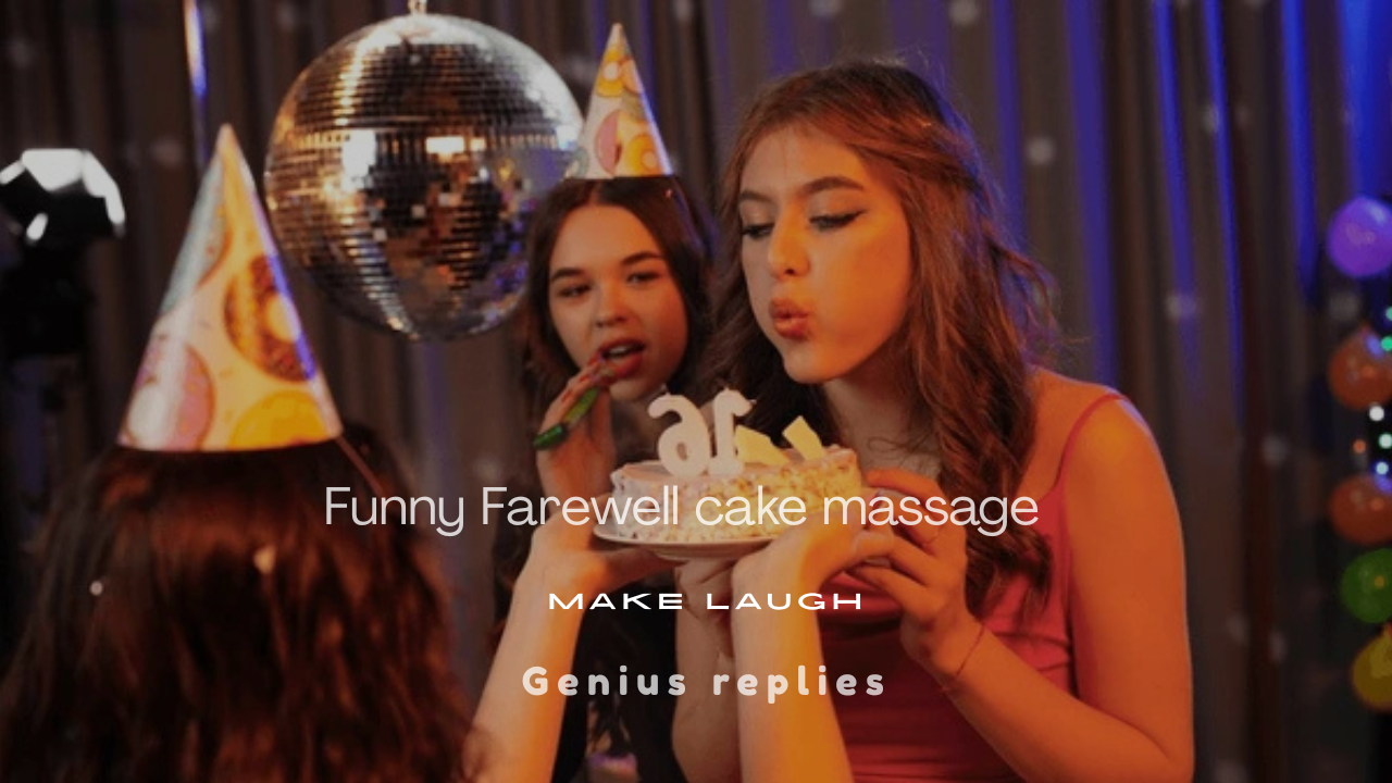 150+ Funny Farewell Cake Messages That Will Make Them Laugh