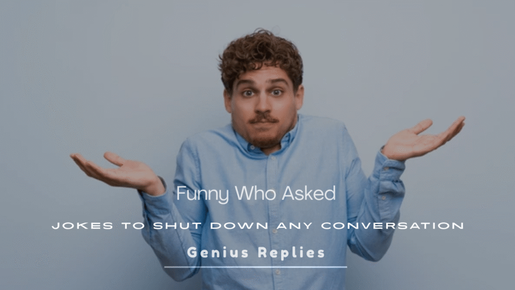 Who Asked Jokes