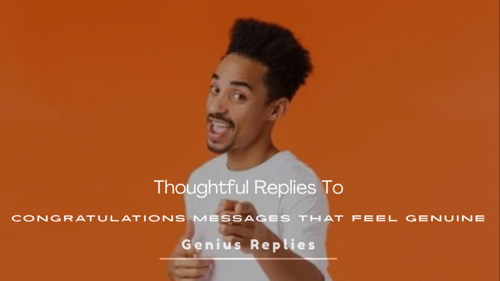 Replies to Congratulations