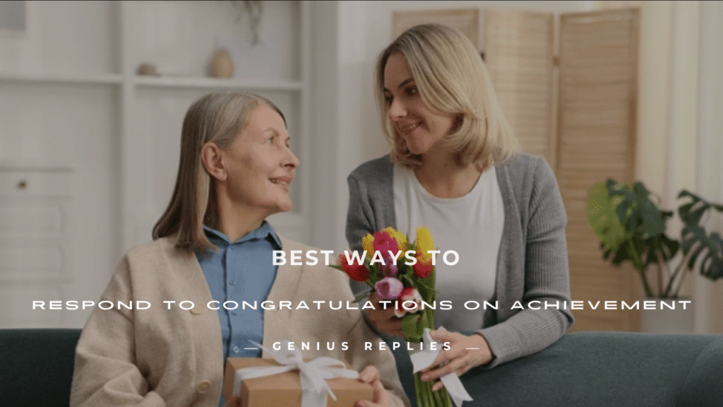 Ways to Respond to Congratulations